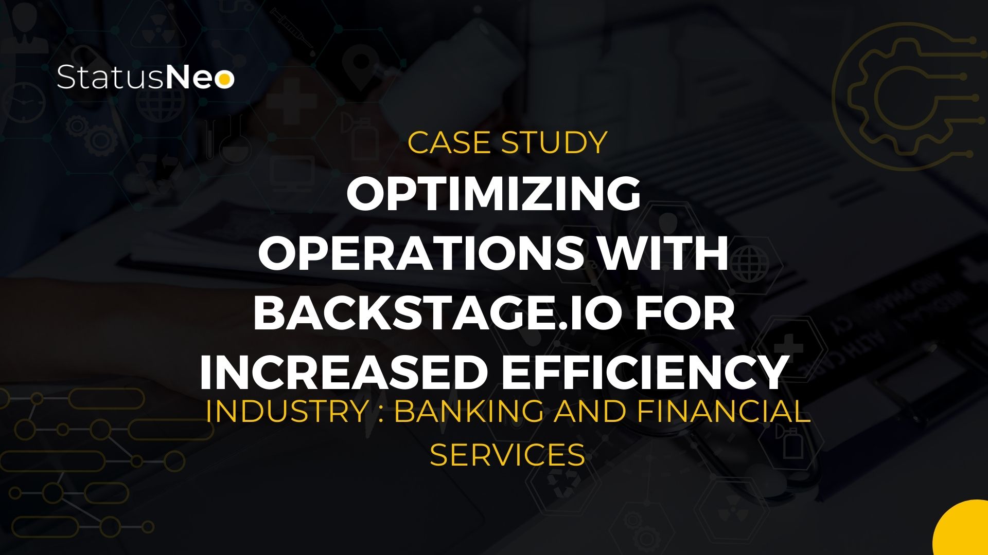 Optimizing_Operations_with_Backstage_io_for_Increased_Efficiency_1